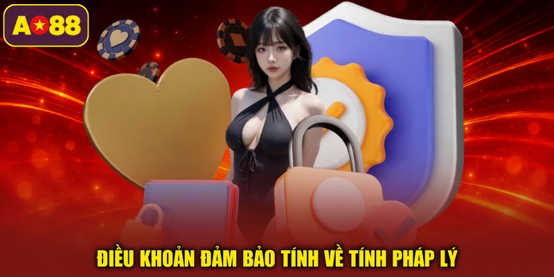 Điều khoản đảm bảo tính về tính pháp lý 